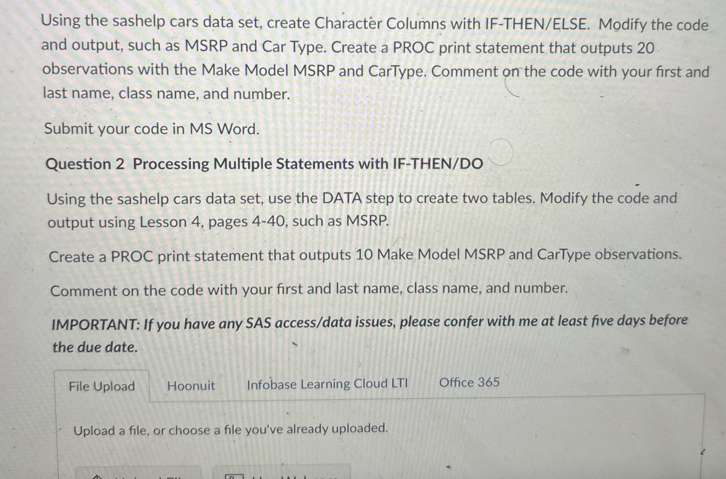 Using the sashelp cars data set, create Character