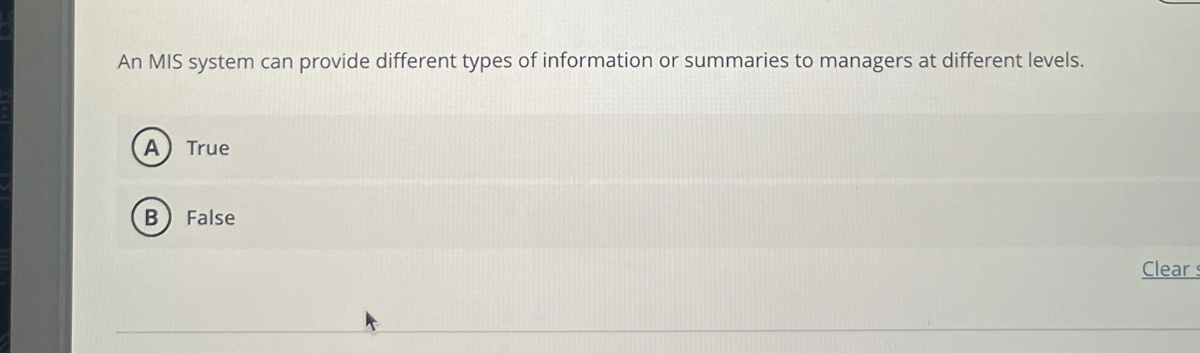 An MIS system can provide different types of