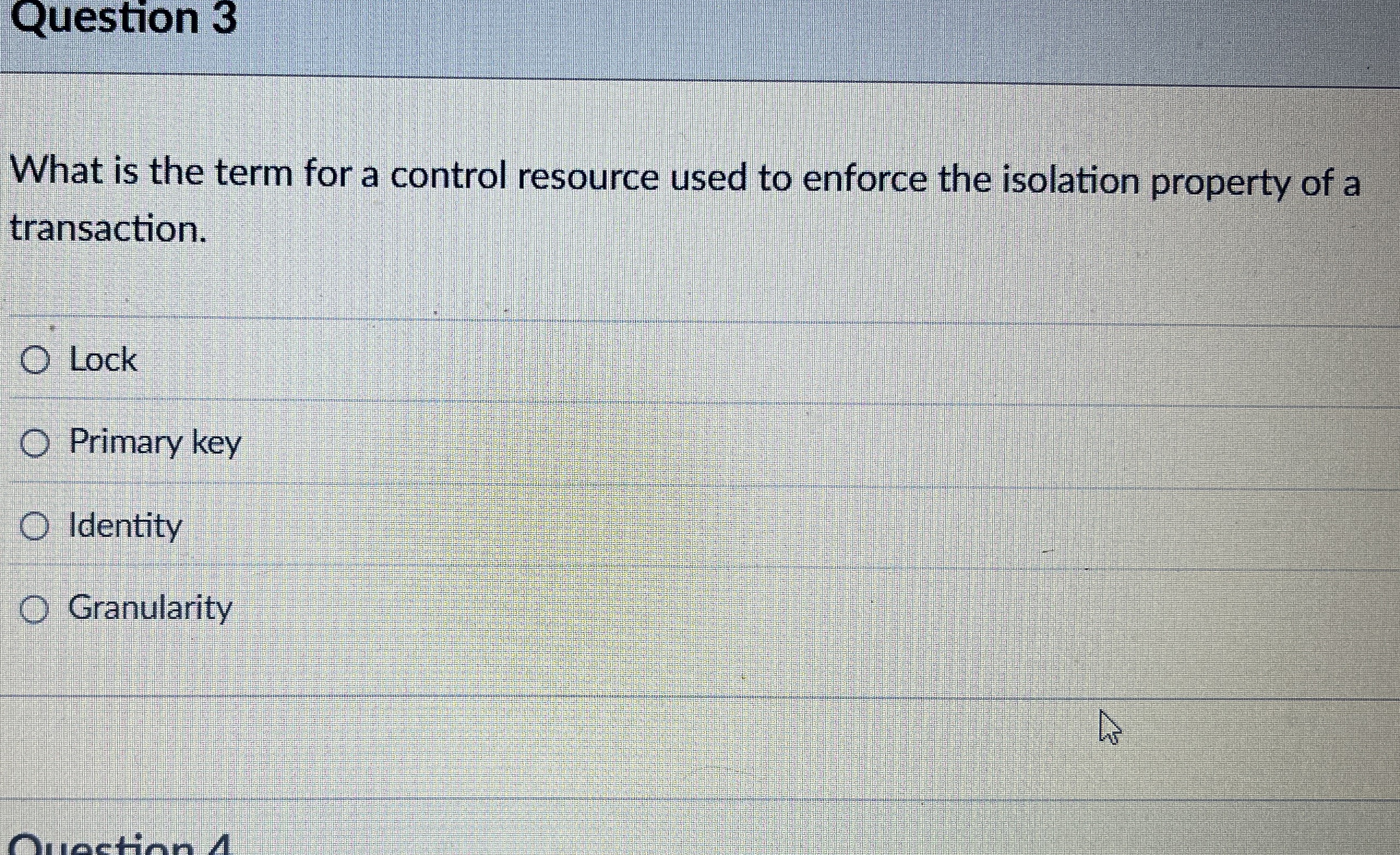 Question 3 What is the term for a control