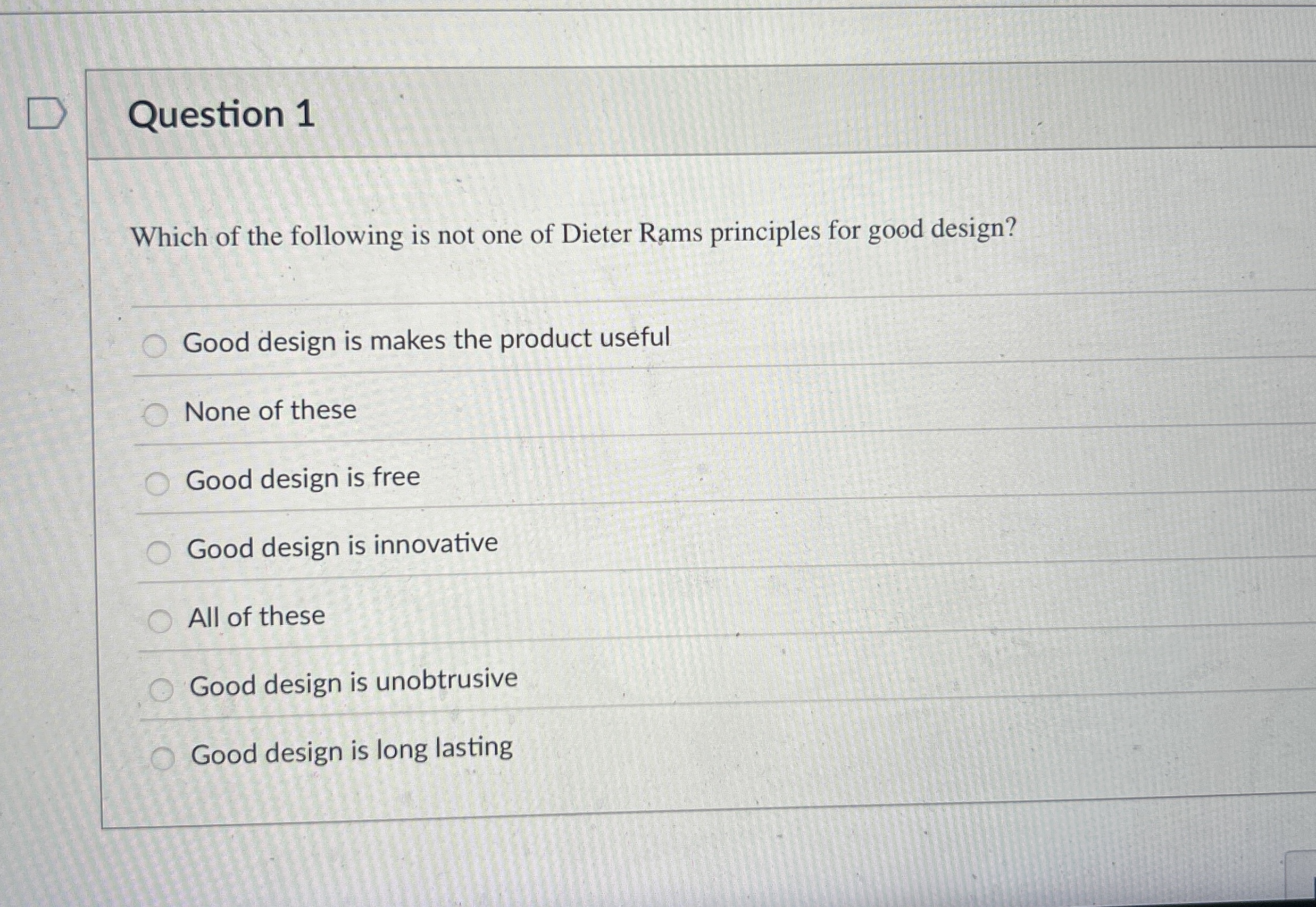 Question 1 Which of the following is not one of