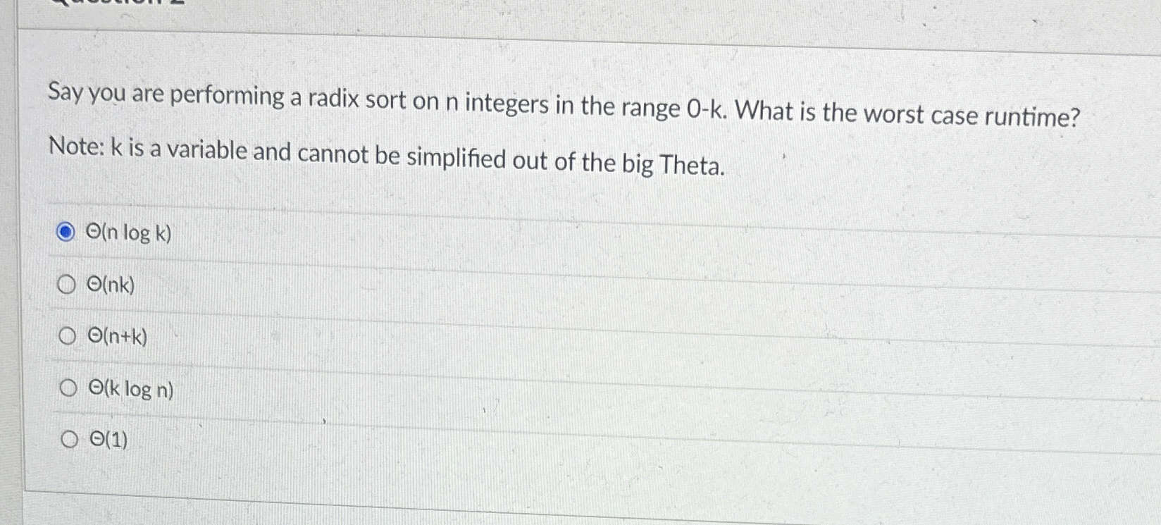 Say you are performing a radix sort on n integers