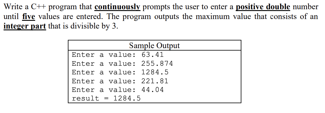 Write a C + + program that continuously prompts