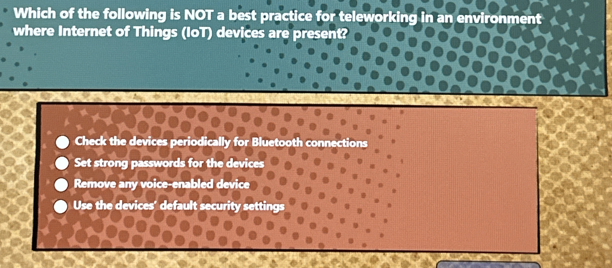 Which of the following is NOT a best practice for