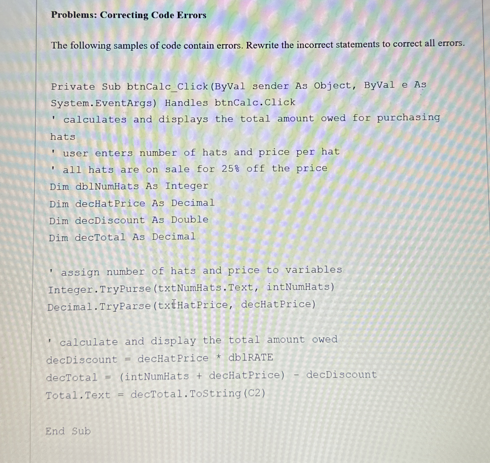 Problems: Correcting Code Errors The following