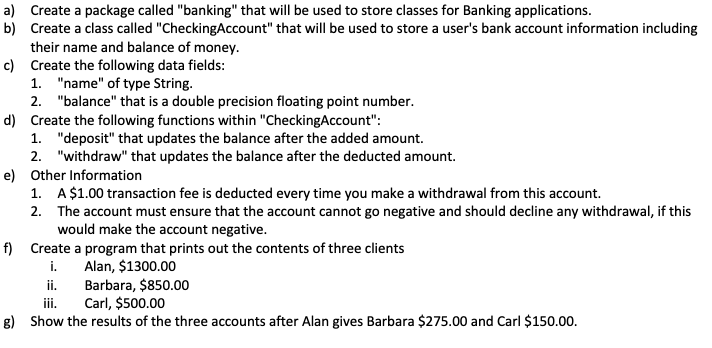a ) Create a package called "banking" that will