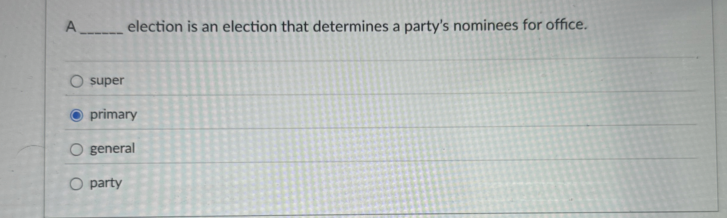 A election is an election that determines a