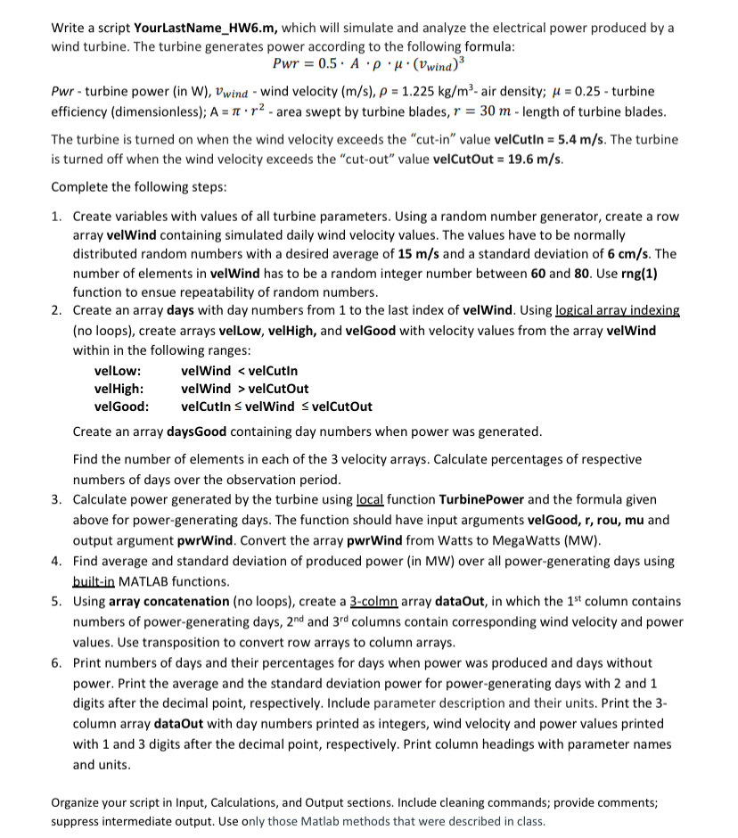 Write a script YourLastName _ HW 6 . m , which