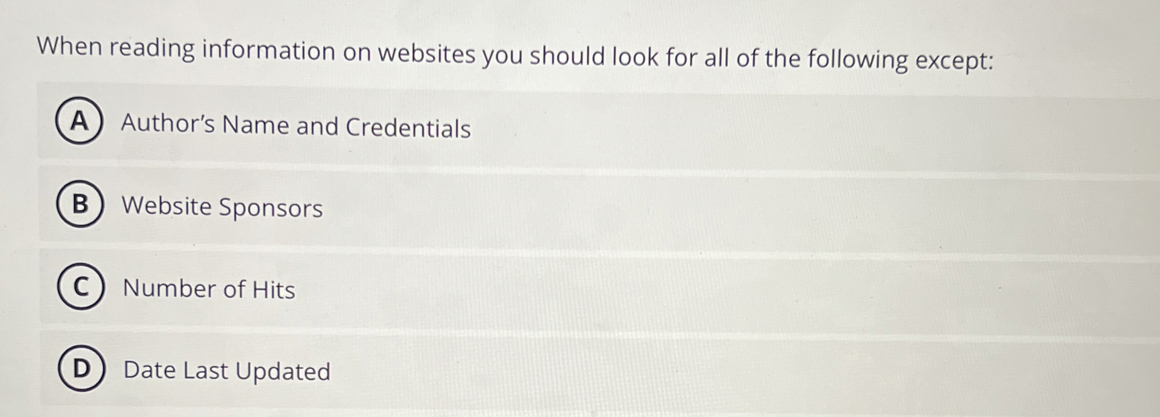 When reading information on websites you should