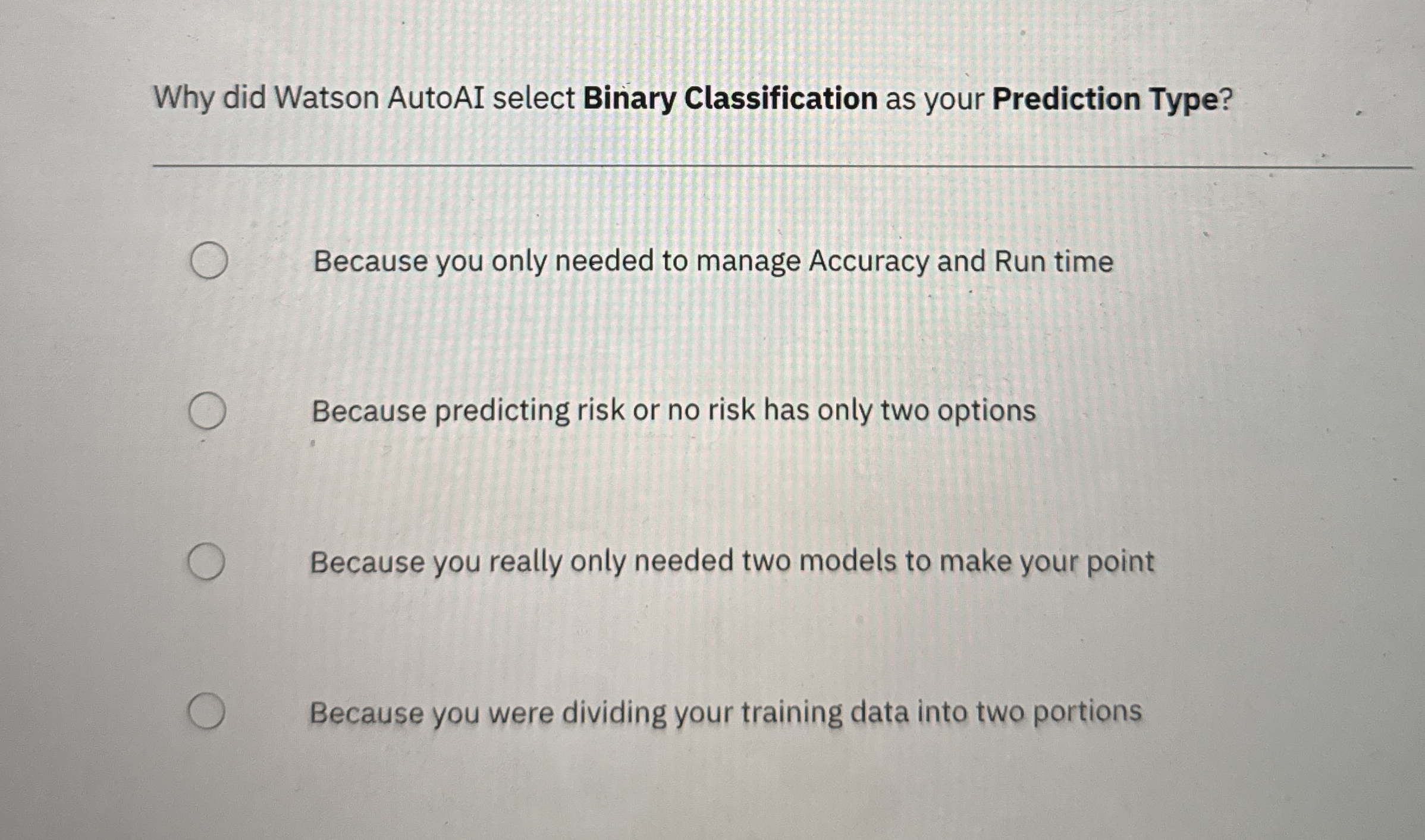 Why did Watson AutoAI select Binary