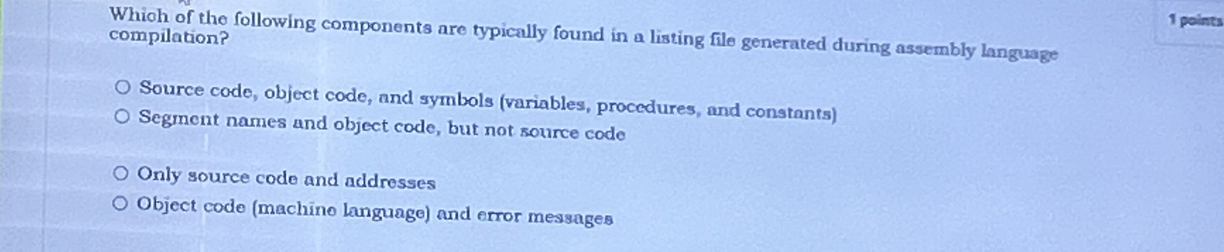 Whioh of the following components are typically