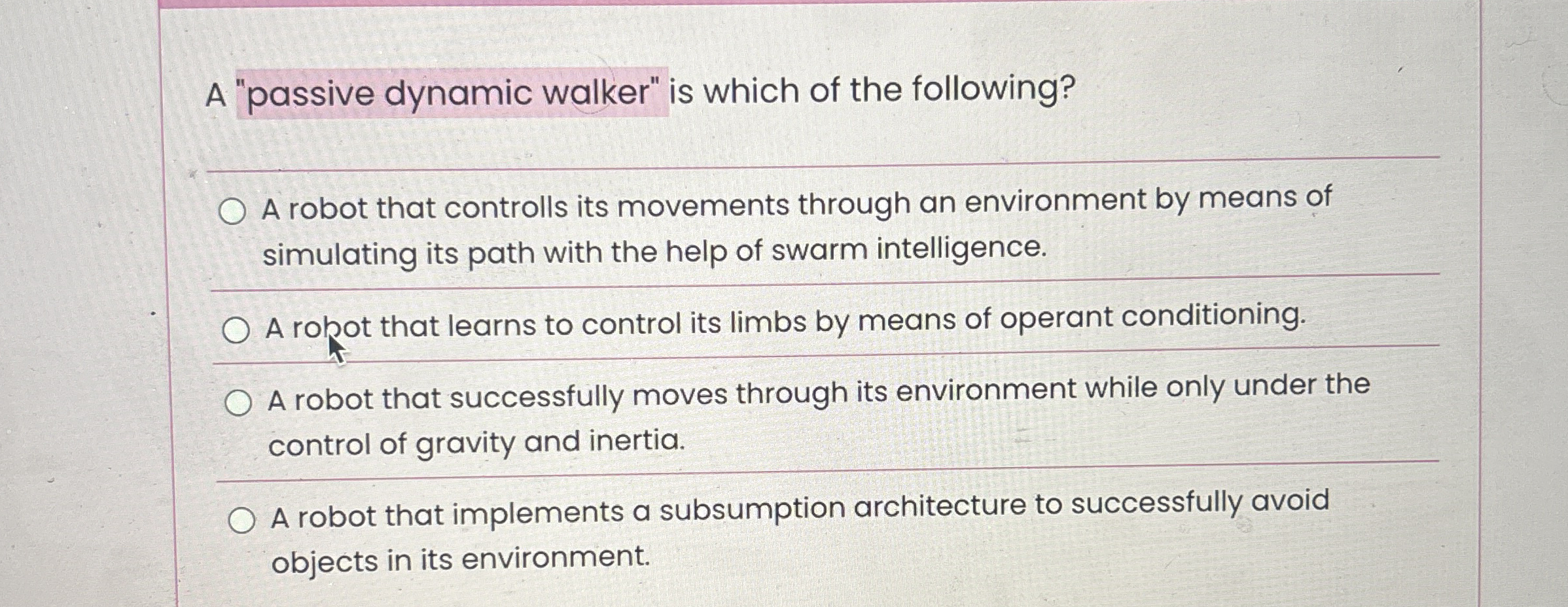 A "passive dynamic walker" is which of the