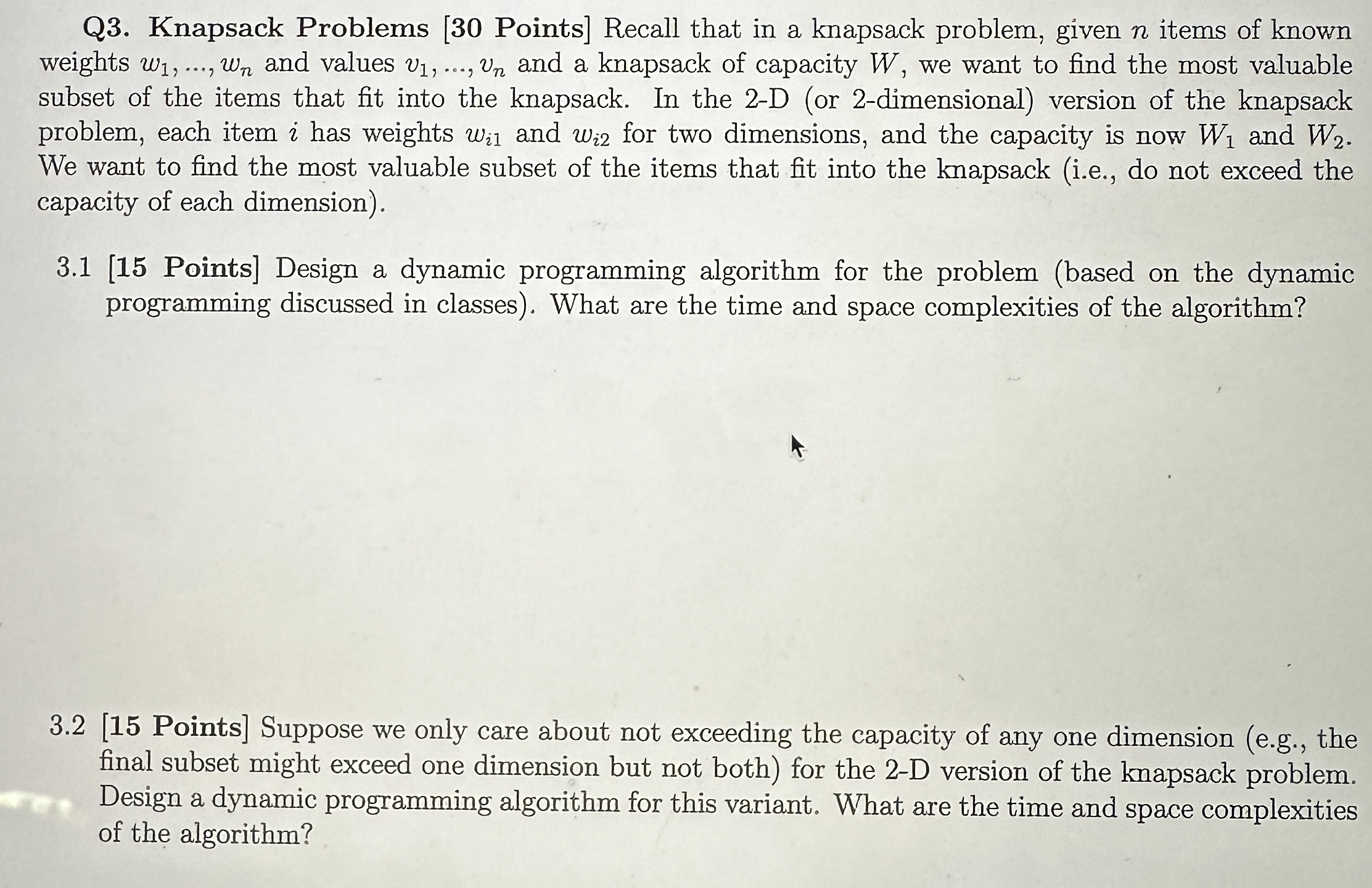 Q 3 . Knapsack Problems [ 3 0 Points ] Recall