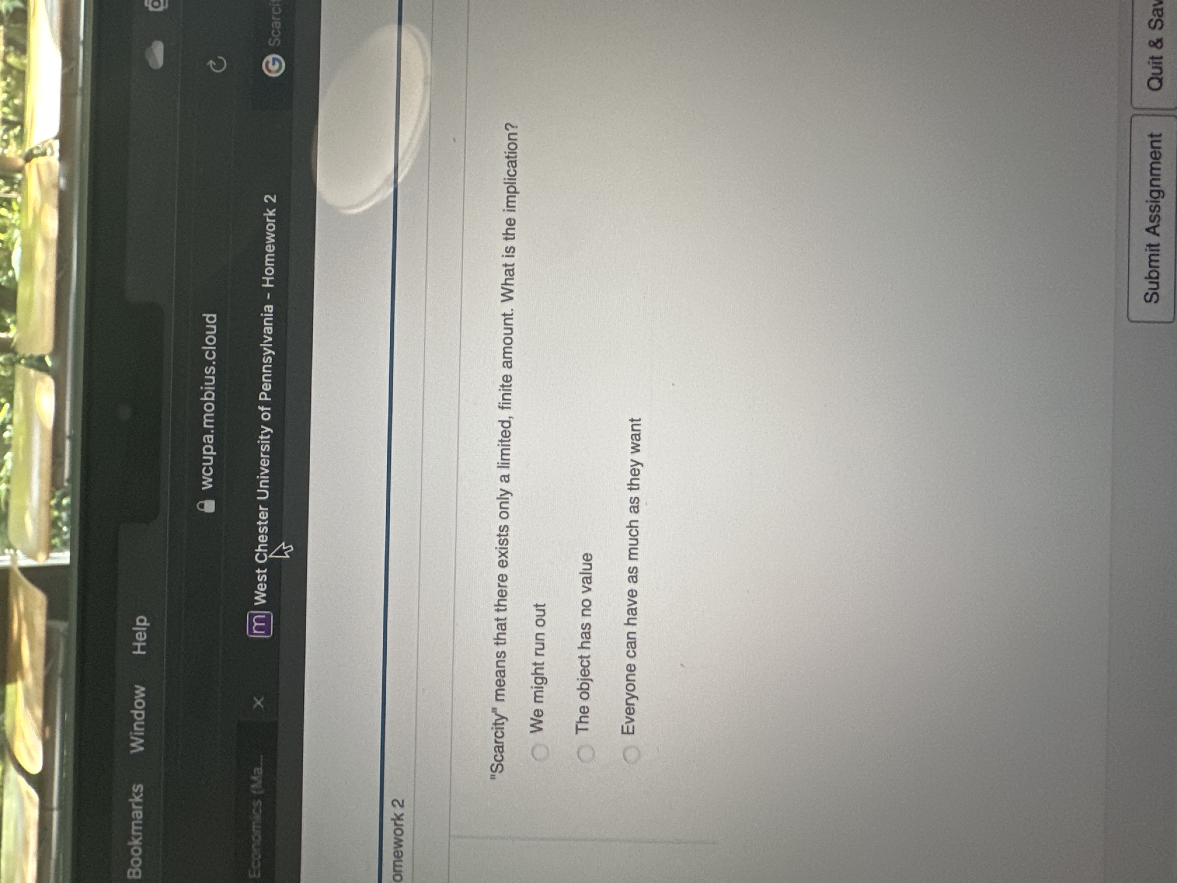 "Scarcity" means that there exists only a limited