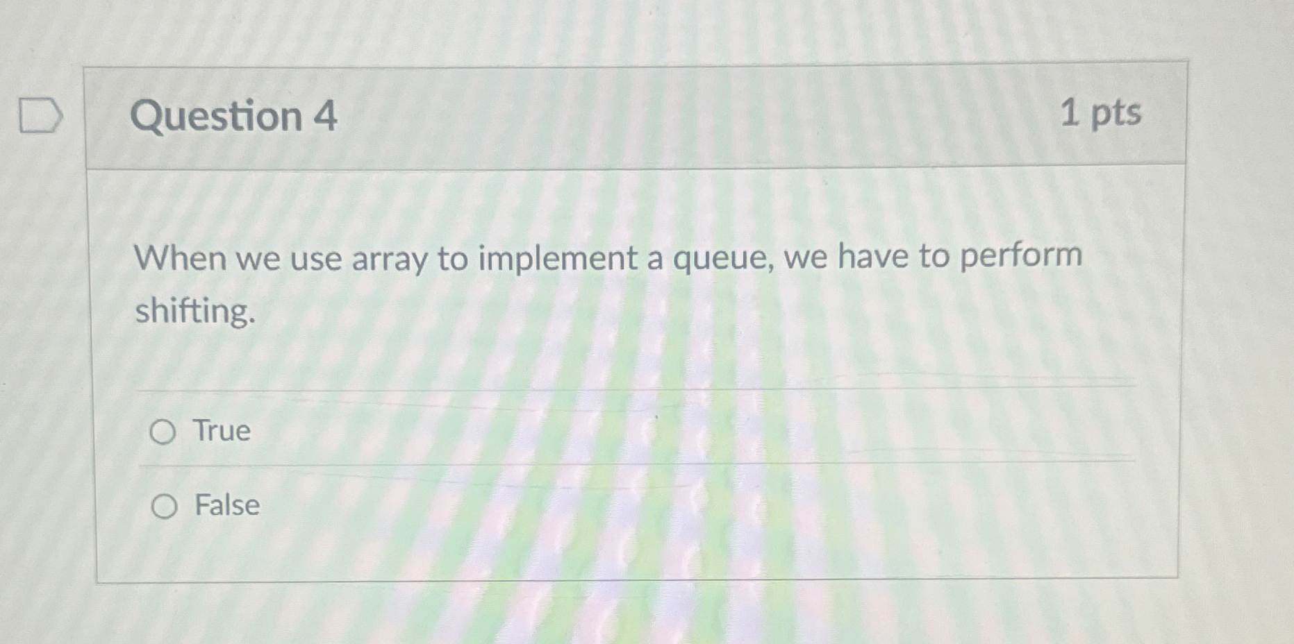 Question 4 When we use array to implement a