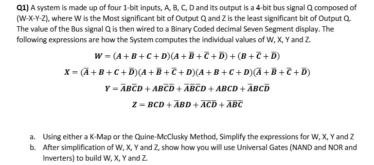 Q 1 ) A system is made up of four 1 - bit inputs,
