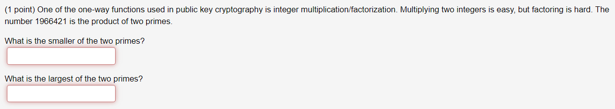 ( 1 point ) One of the one - way functions used