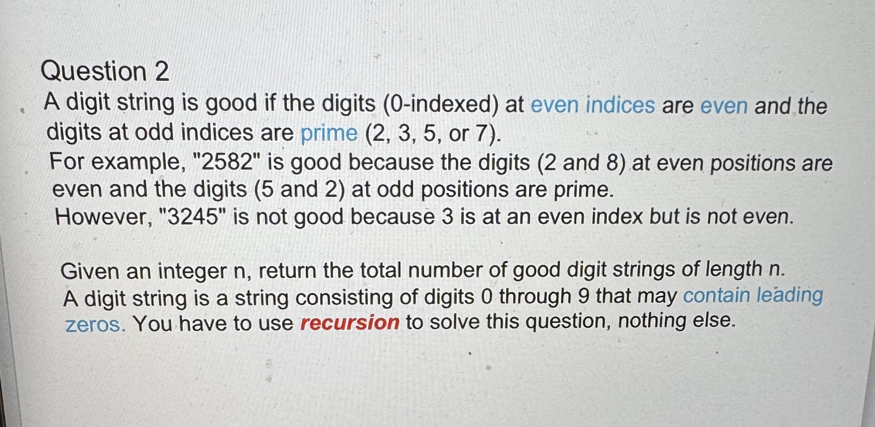 Question 2 A digit string is good if the digits (