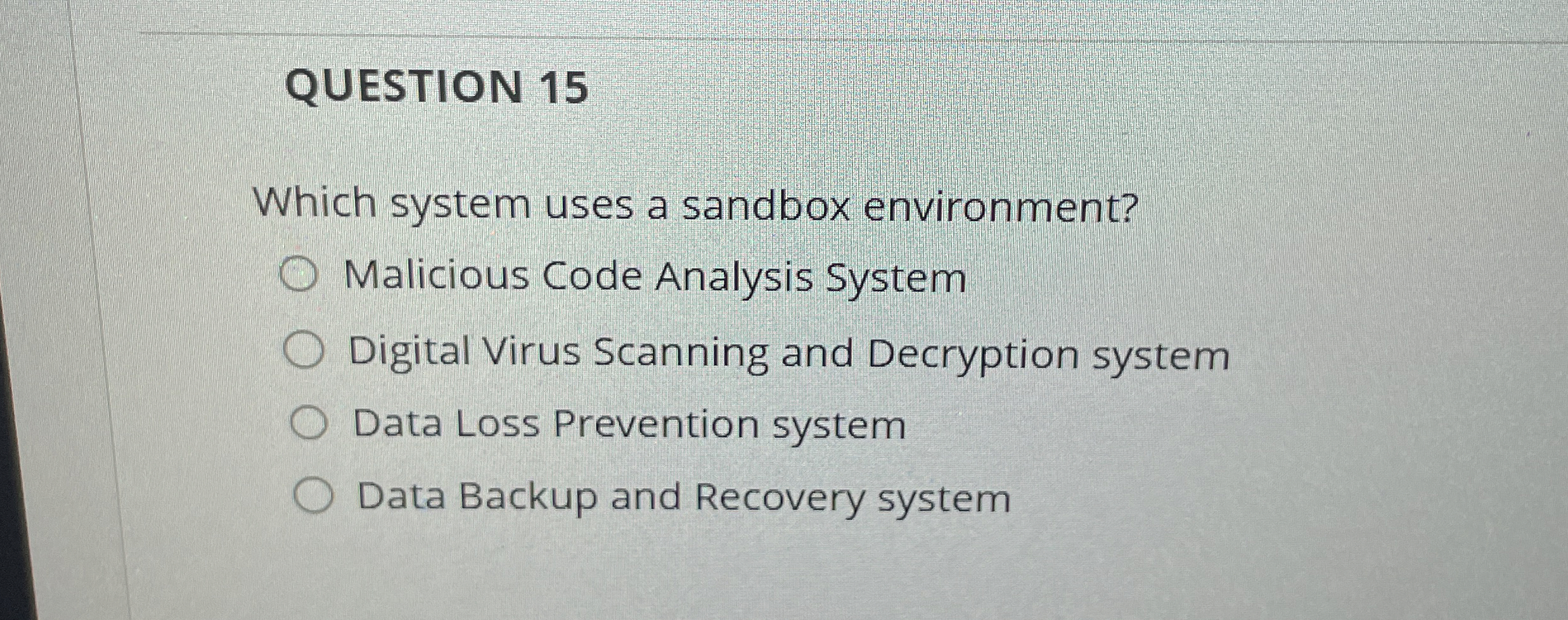 QUESTION 1 5 Which system uses a sandbox