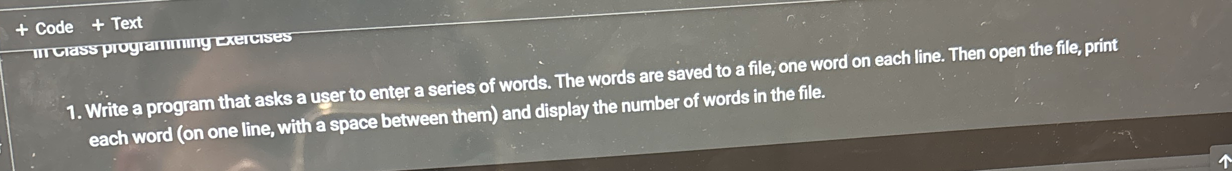 Code + Text Write a program that asks a user to