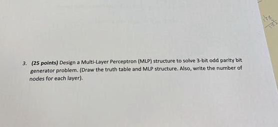 ( 2 5 points ) Design a Multi - Layer Perceptron
