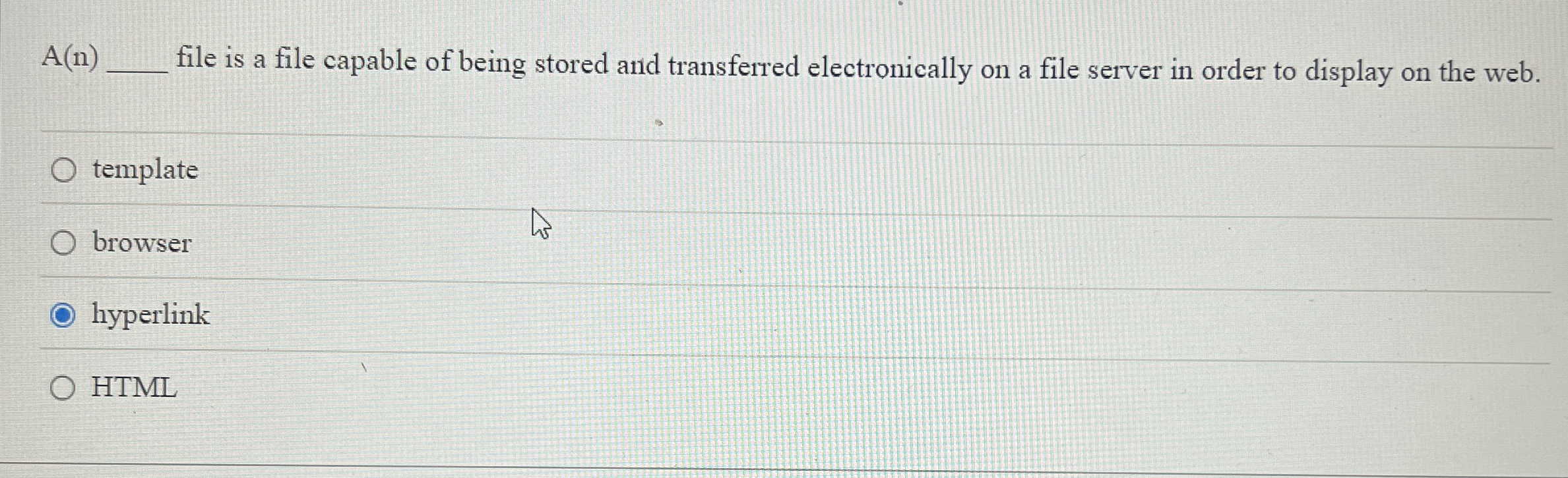 A ( n ) file is a file capable of being stored