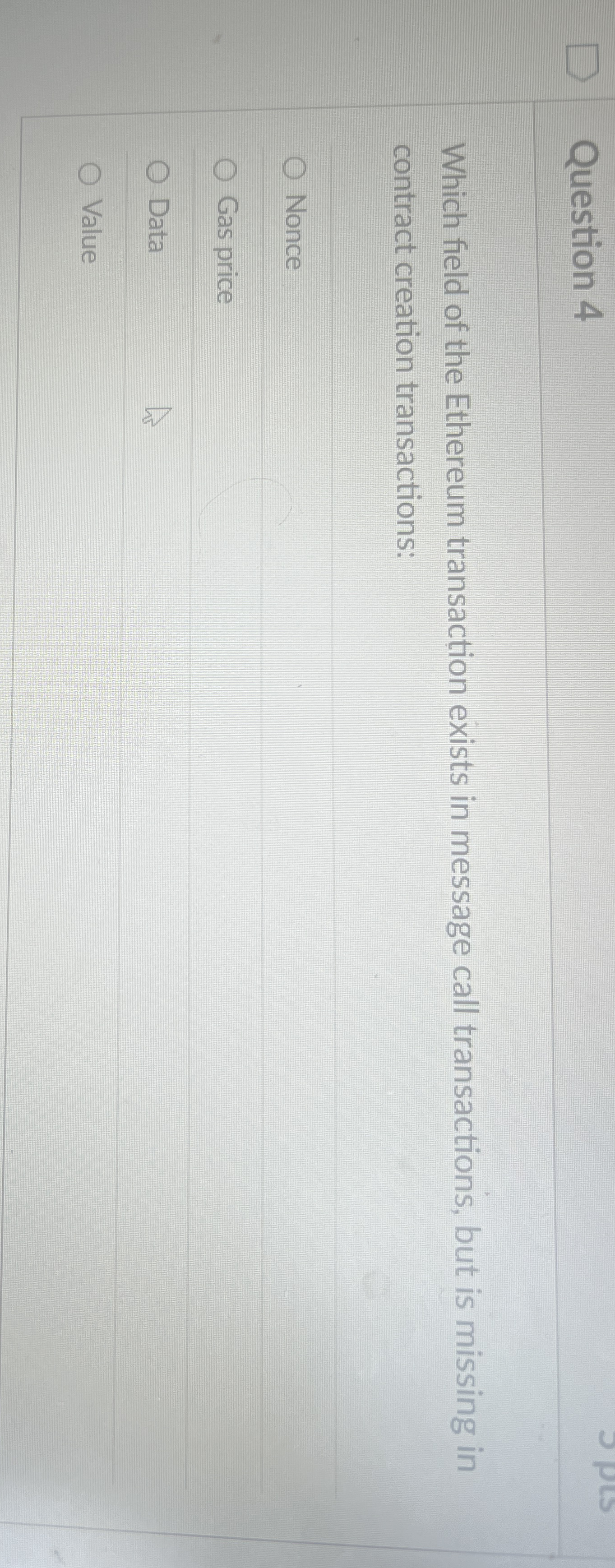 Question 4 Which field of the Ethereum