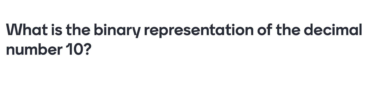 What is the binary representation of the decimal