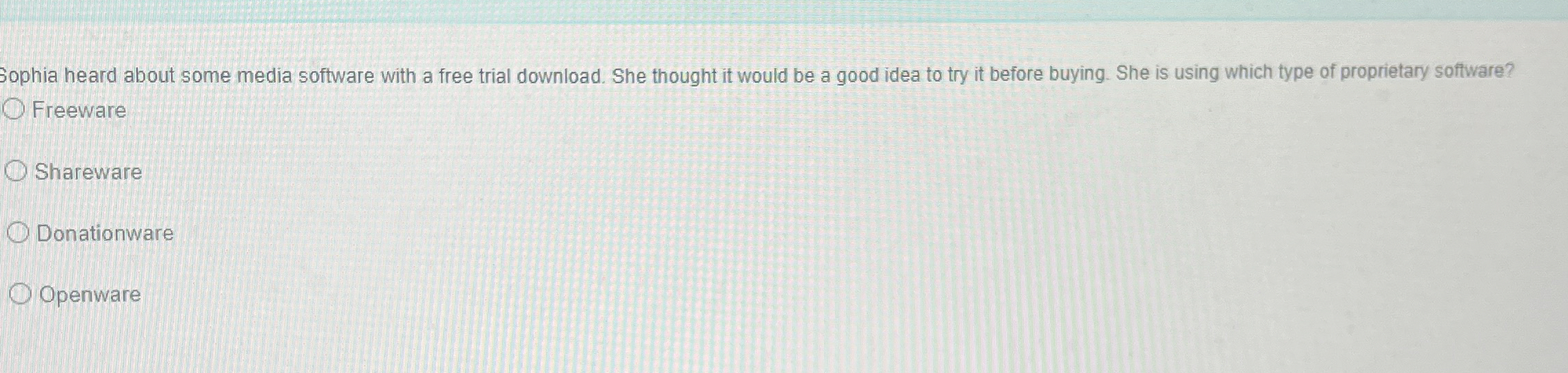 Sophia heard about some media software with a