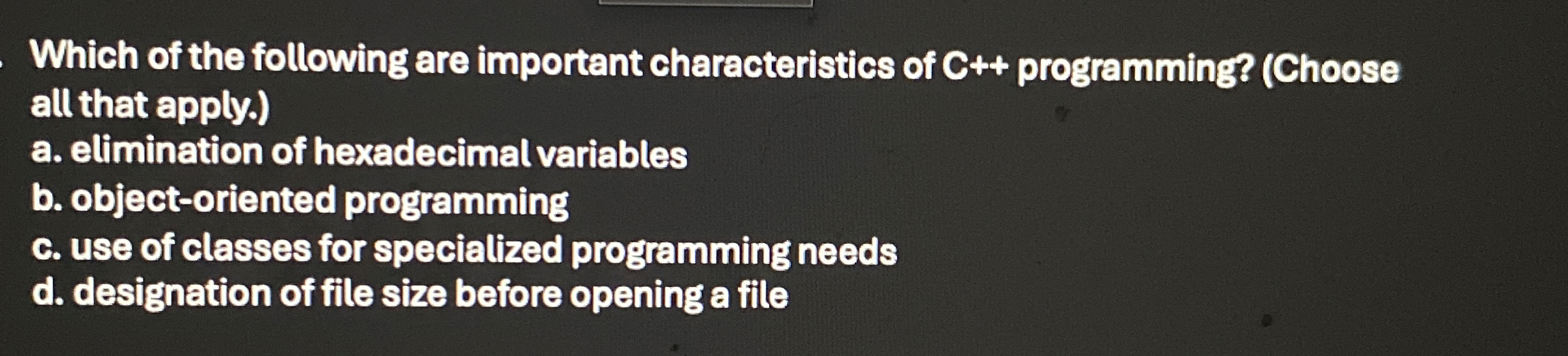 Which of the following are important