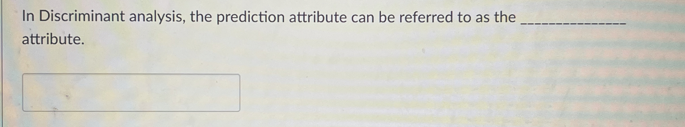 In Discriminant analysis, the prediction
