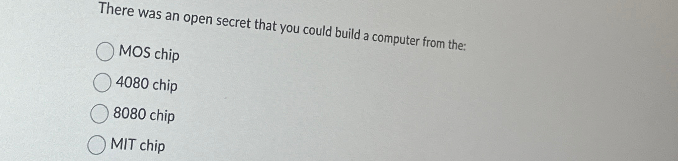 There was an open secret that you could build a