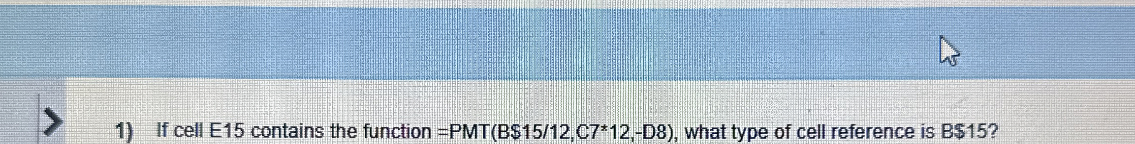 If cell E 1 5 contains the function , - D 8 ) ,