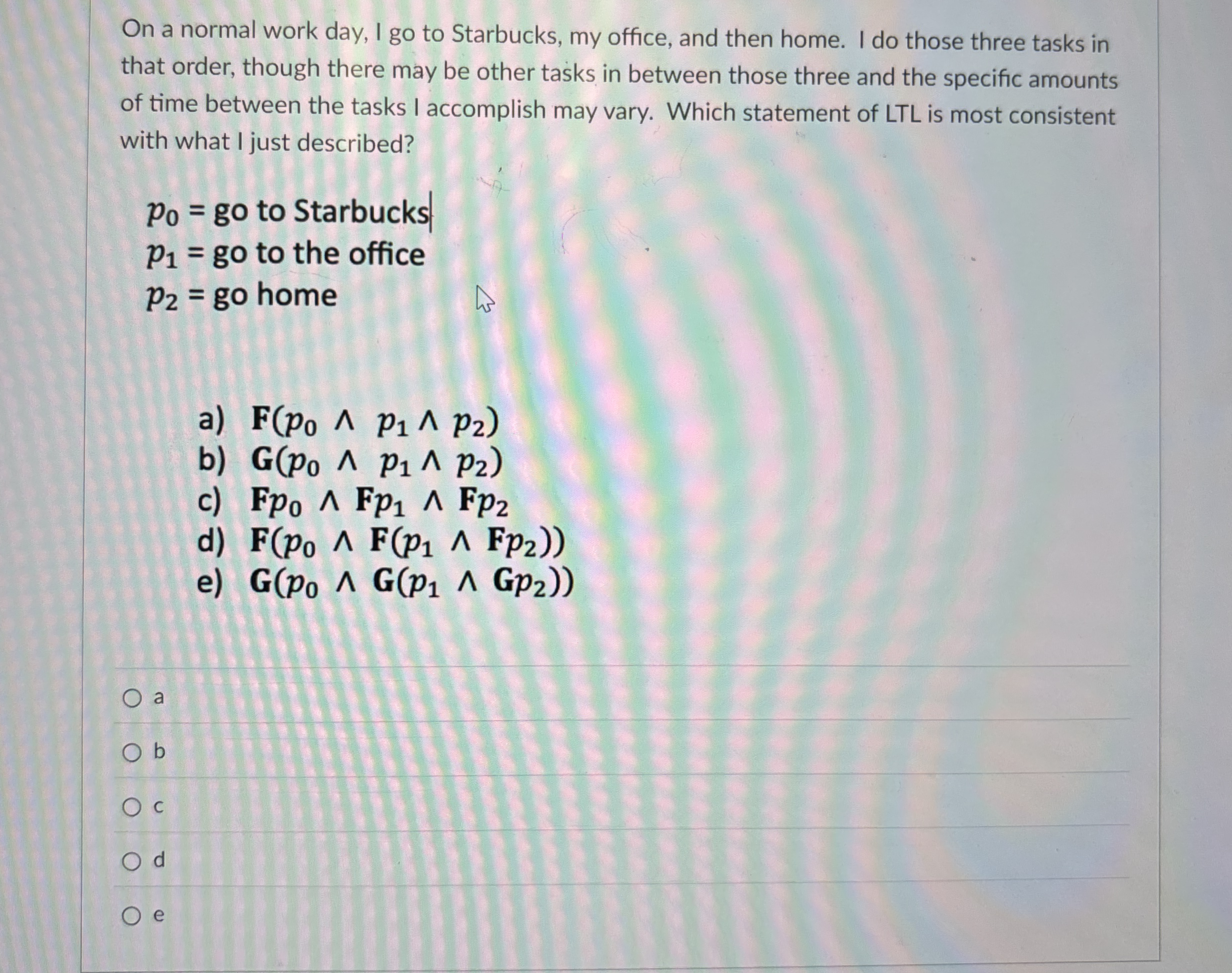 On a normal work day, I go to Starbucks, my