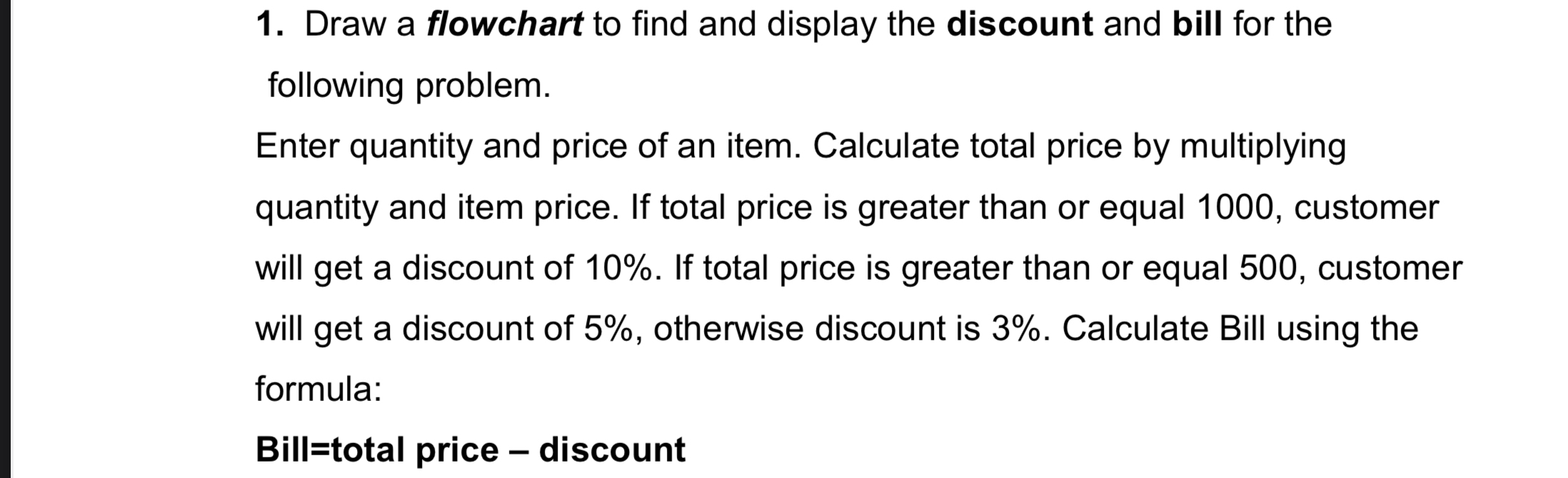 Draw a flowchart to find and display the discount