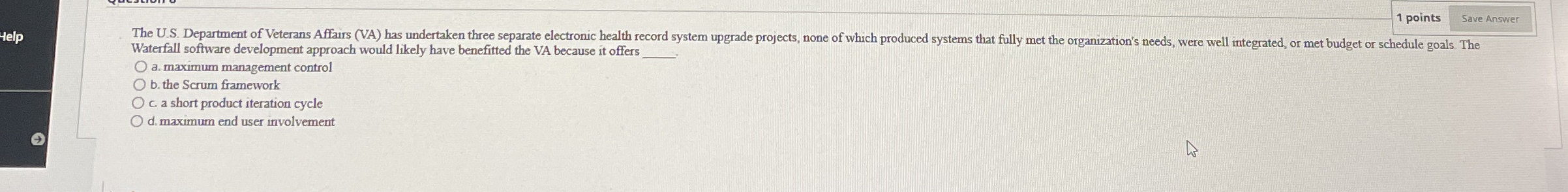1 points Waterfall software development approach