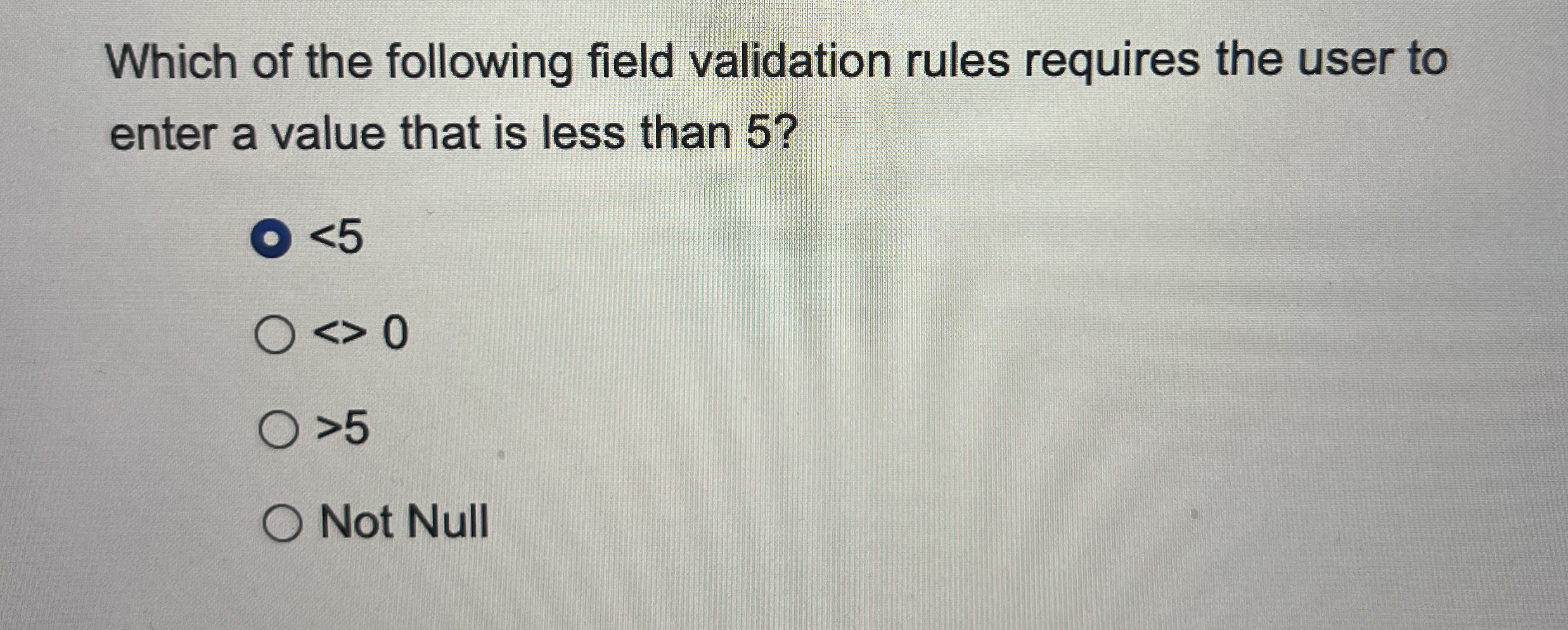 Which of the following field validation rules