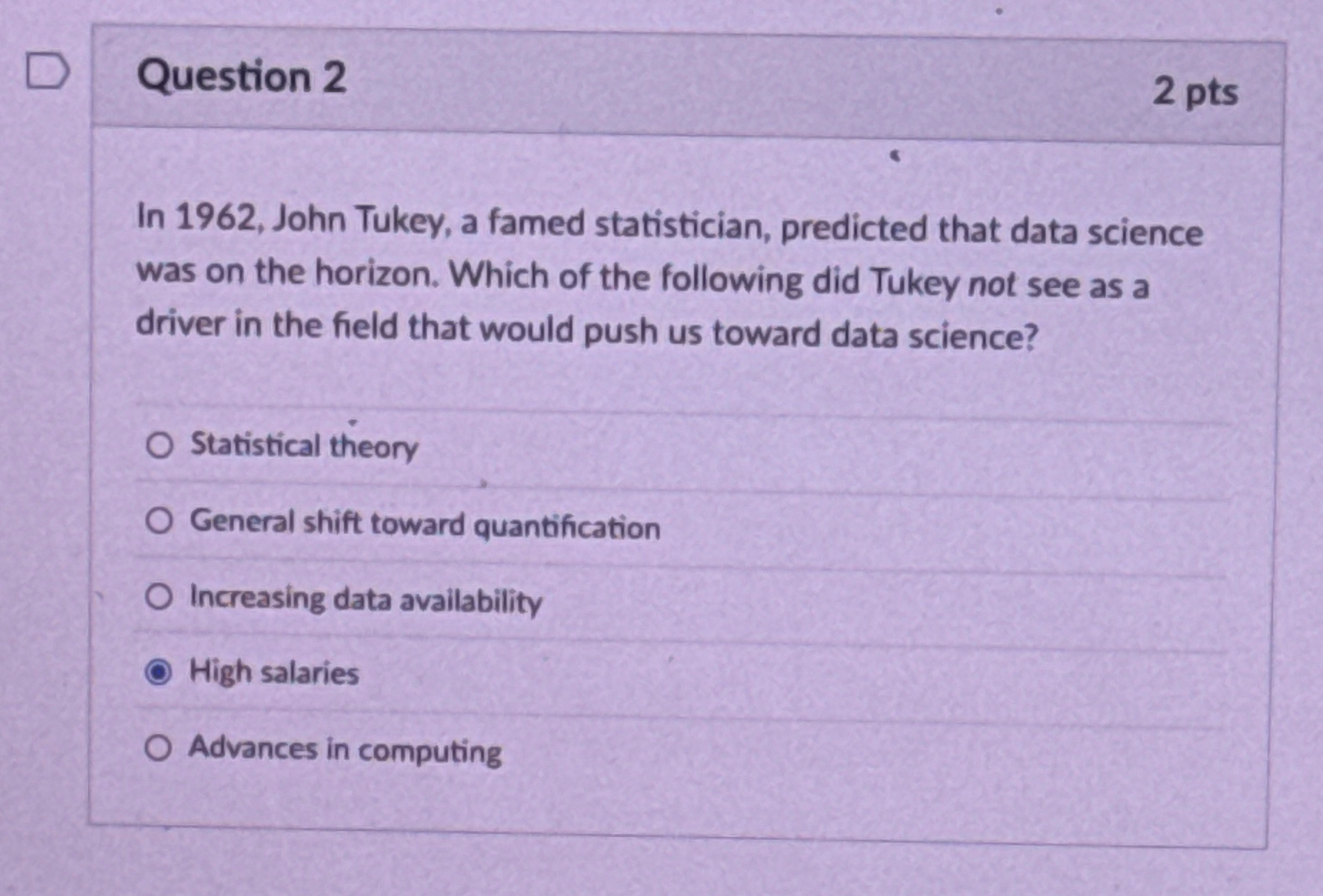 Question 2 In 1 9 6 2 , John Tukey, a famed