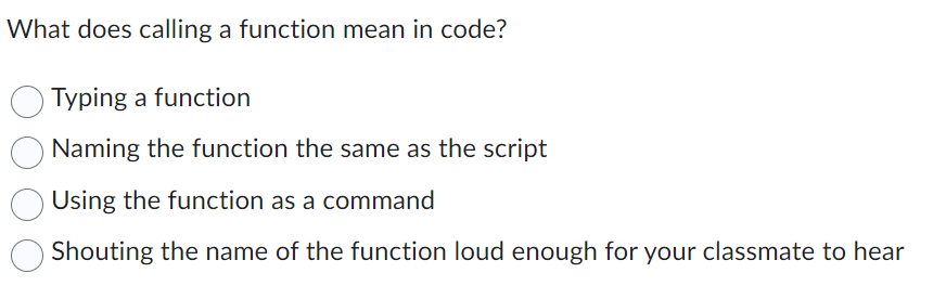 What does calling a function mean in code? Typing