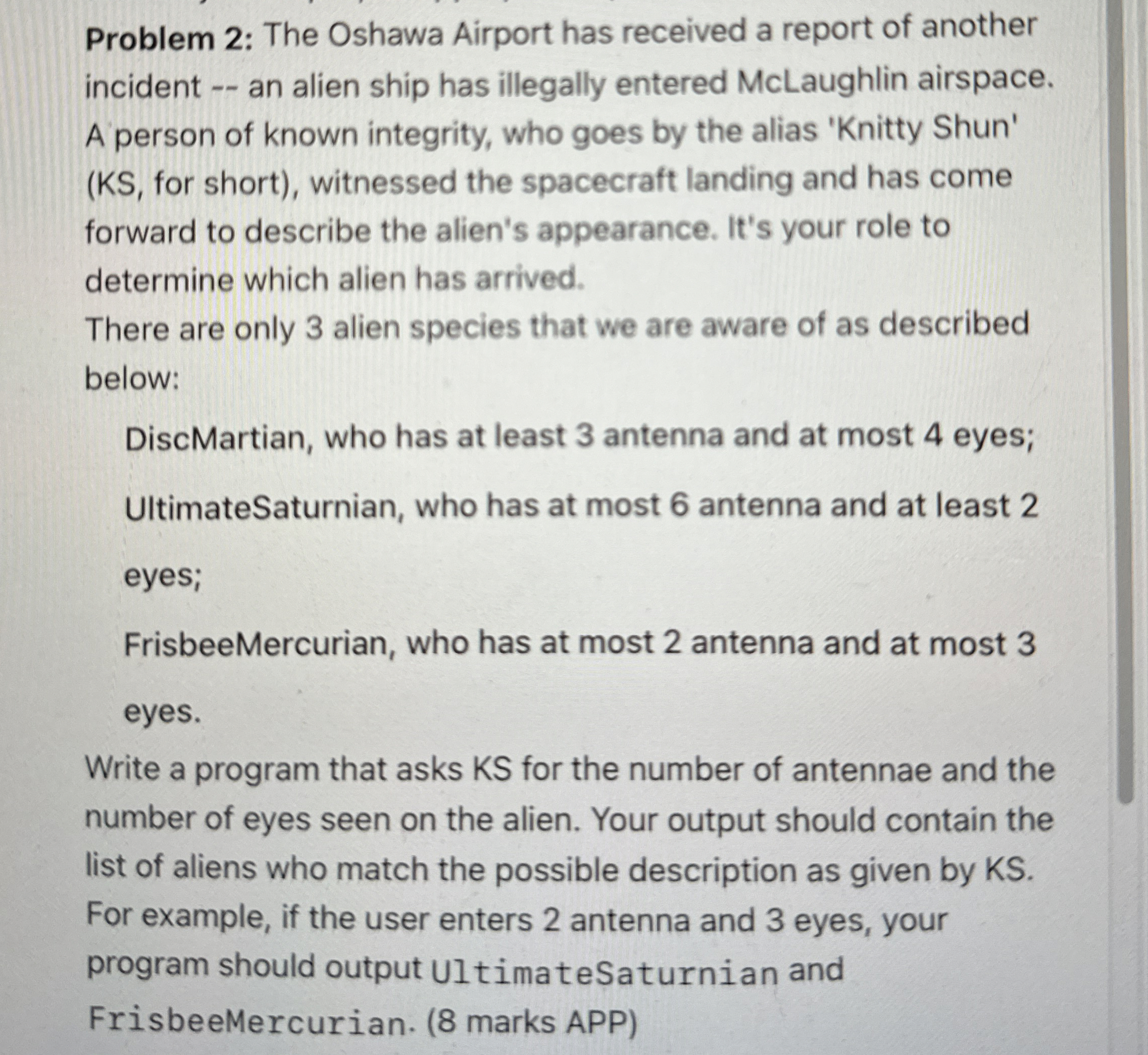 Using Java. As in homework, you should start by