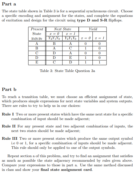Part a The state table shown in Table 3 is for a