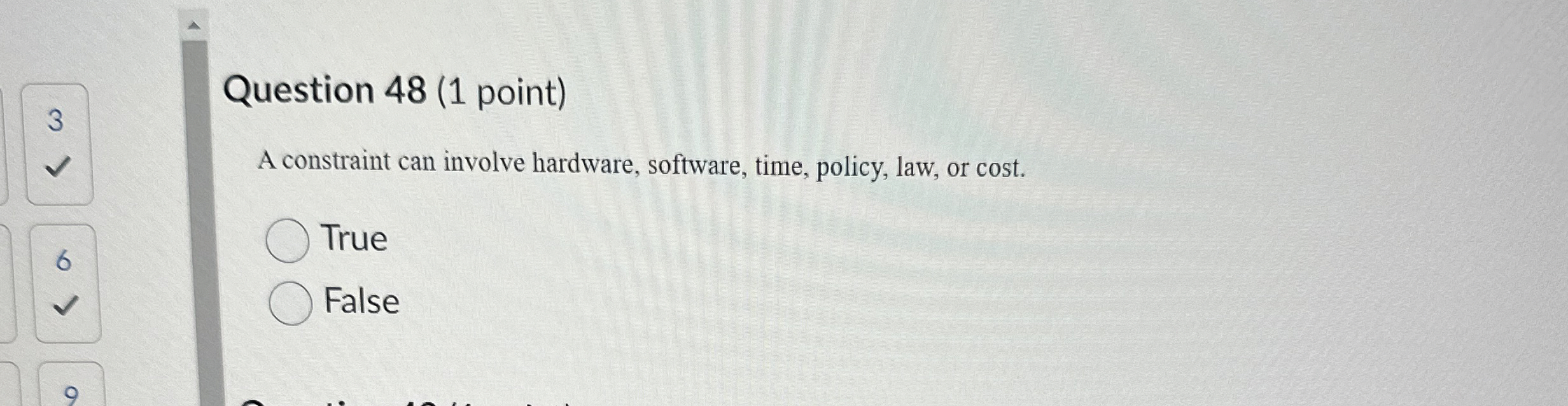 Question 4 8 ( 1 point ) A constraint can involve