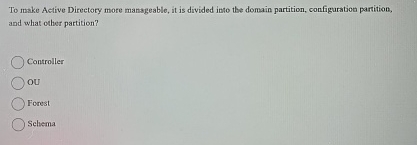 To make Active Directory more manageable, it is