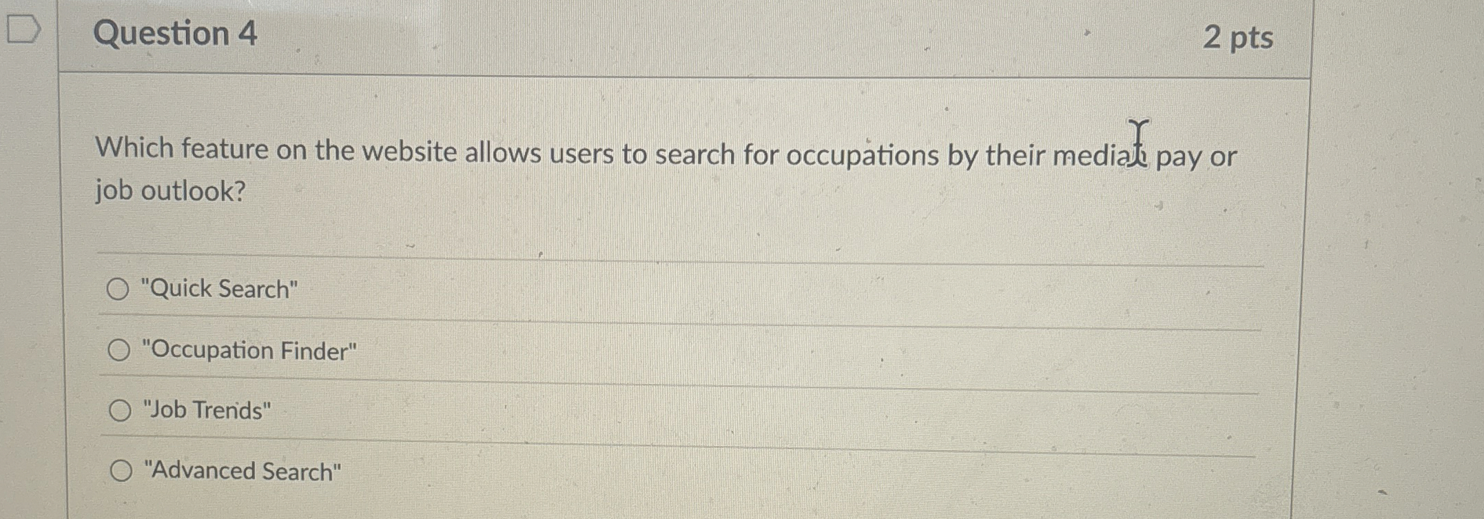 Question 4 2 pts Which feature on the website