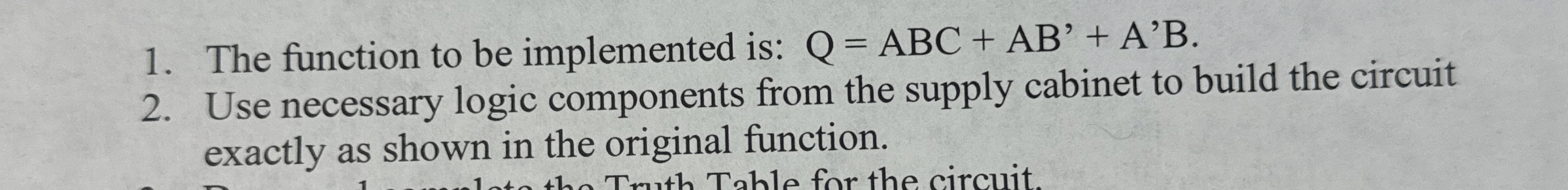 The function to be implemented is: Q = ABC + A B