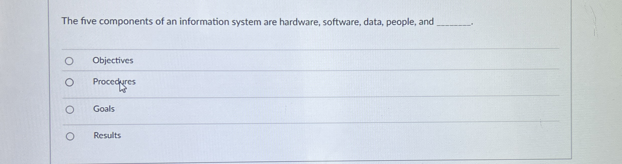 The five components of an information system are