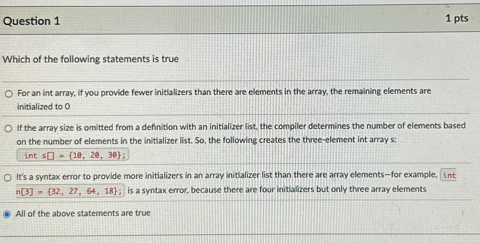 Question 1 1 pts Which of the following