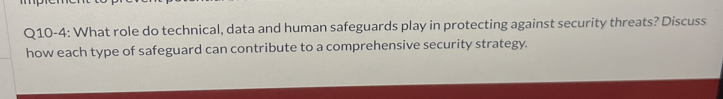 Q 1 0 - 4 : What role do technical, data and