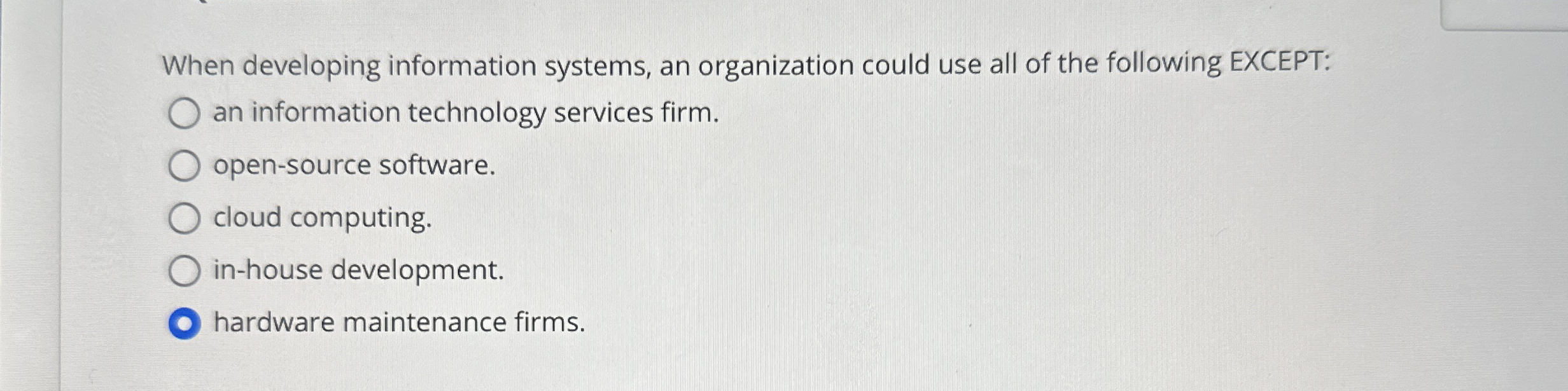 When developing information systems, an
