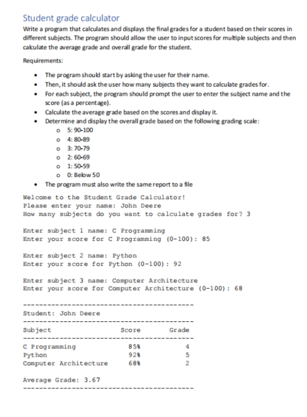 Student grade calculator Write a C program that