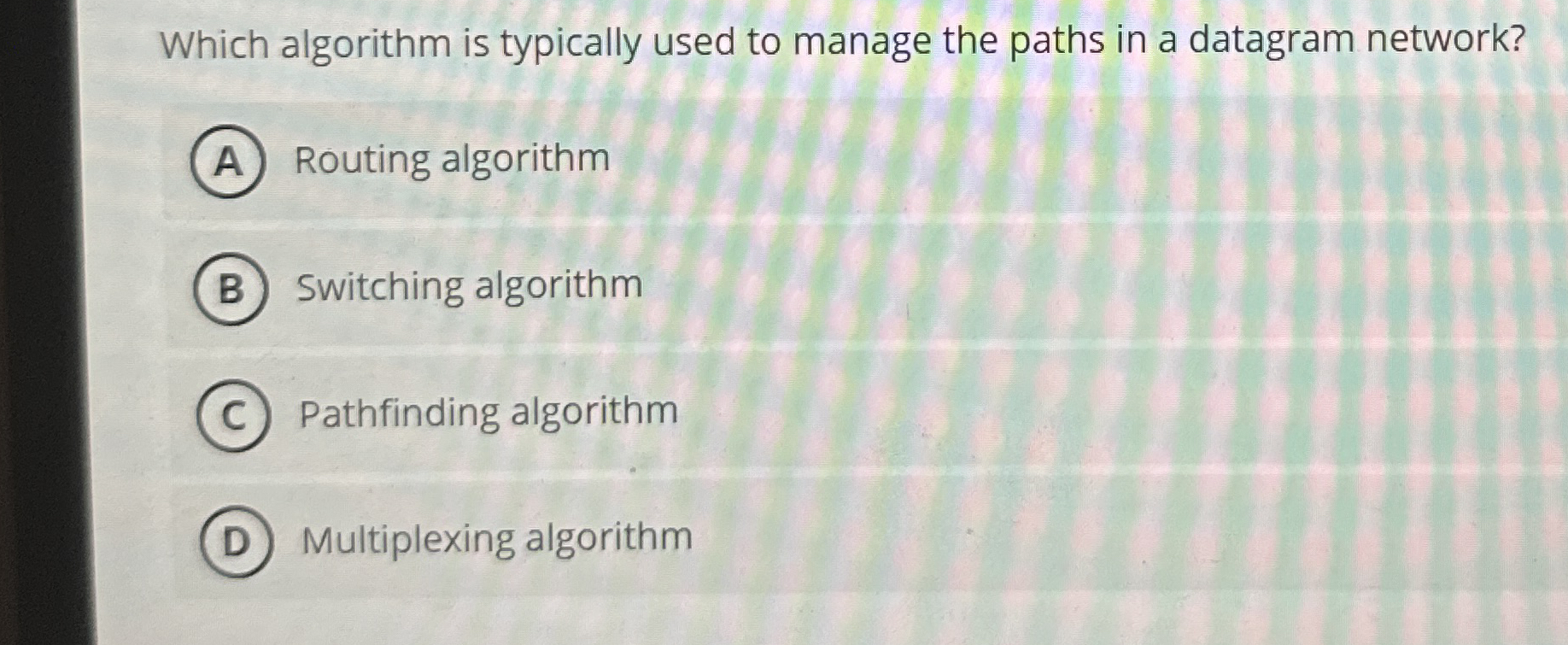Which algorithm is typically used to manage the